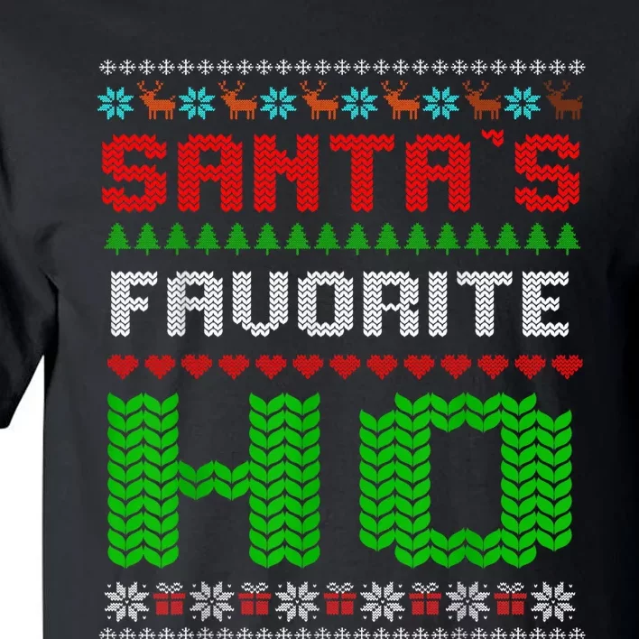 Santas Favorite Ho Ugly Christmas Pajama Funny X-Mas Humor Tall T-Shirt