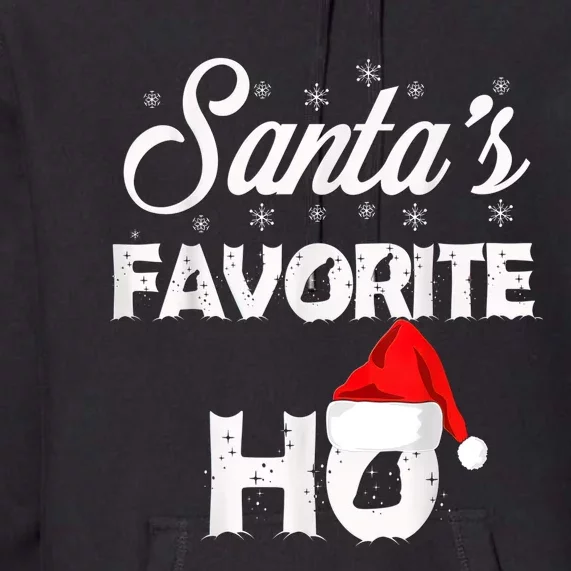 Santa's Favorite Ho Funny Christmas Gift Premium Hoodie