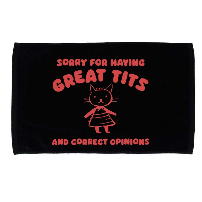 Sorry For Having Great Tits Microfiber Hand Towel