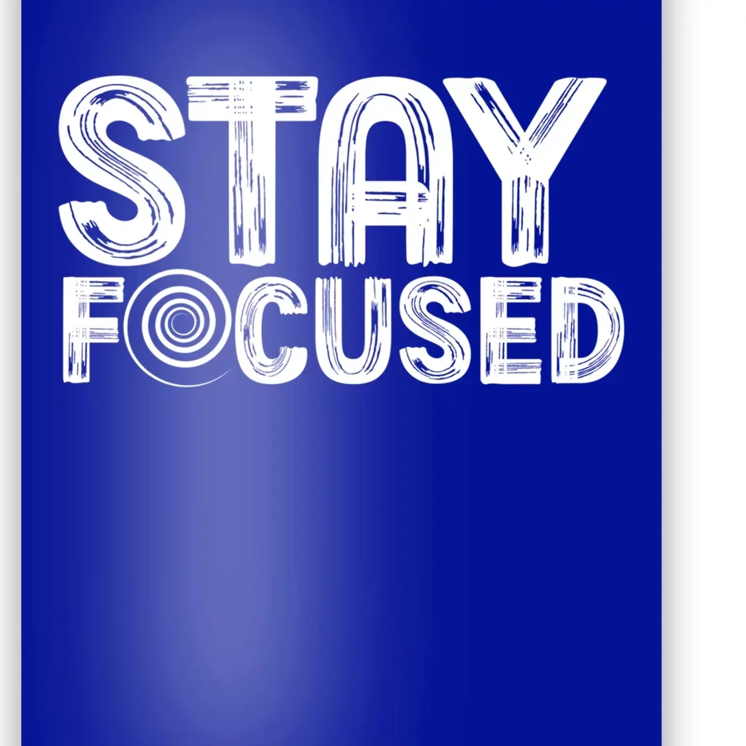 Stay Focused Hypnotic Illusion Hypnosis Meaningful Gift Poster