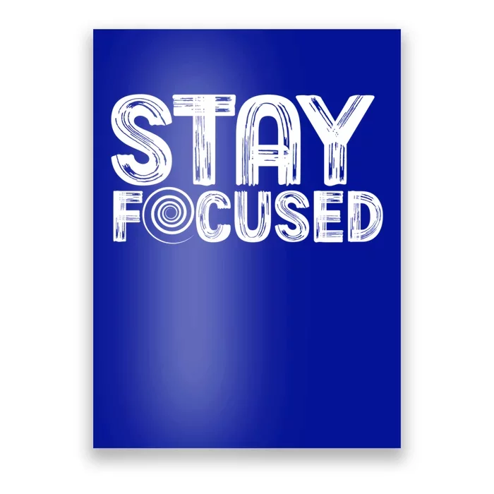 Stay Focused Hypnotic Illusion Hypnosis Meaningful Gift Poster