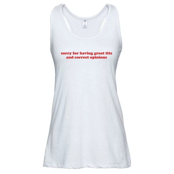 Sorry For Having Great Tits And Correct Opinions Ladies Essential Flowy Tank