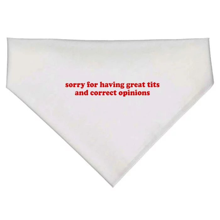 Sorry For Having Great Tits And Correct Opinions USA-Made Doggie Bandana