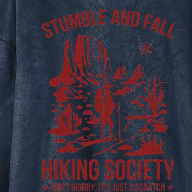 Stumble & Fall Hiking Society DonT Worry ItS A Scratch Hooded Wearable Blanket