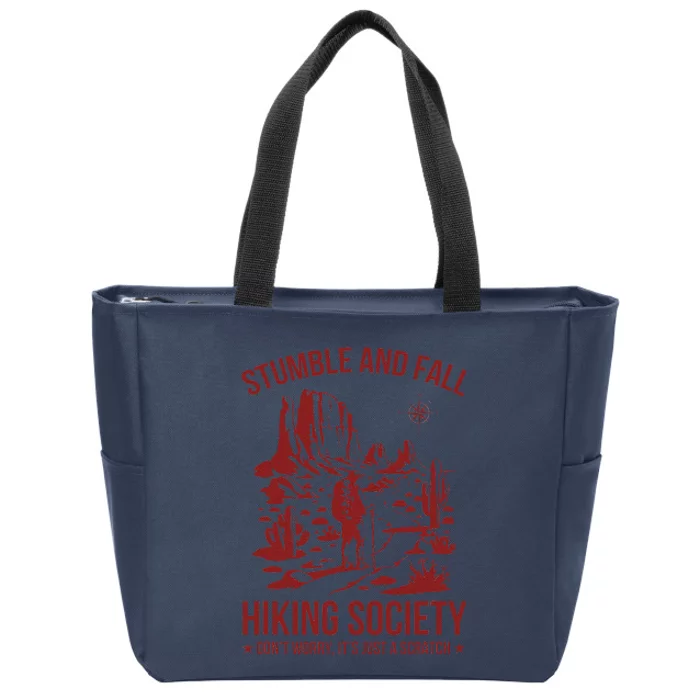 Stumble & Fall Hiking Society DonT Worry ItS A Scratch Zip Tote Bag