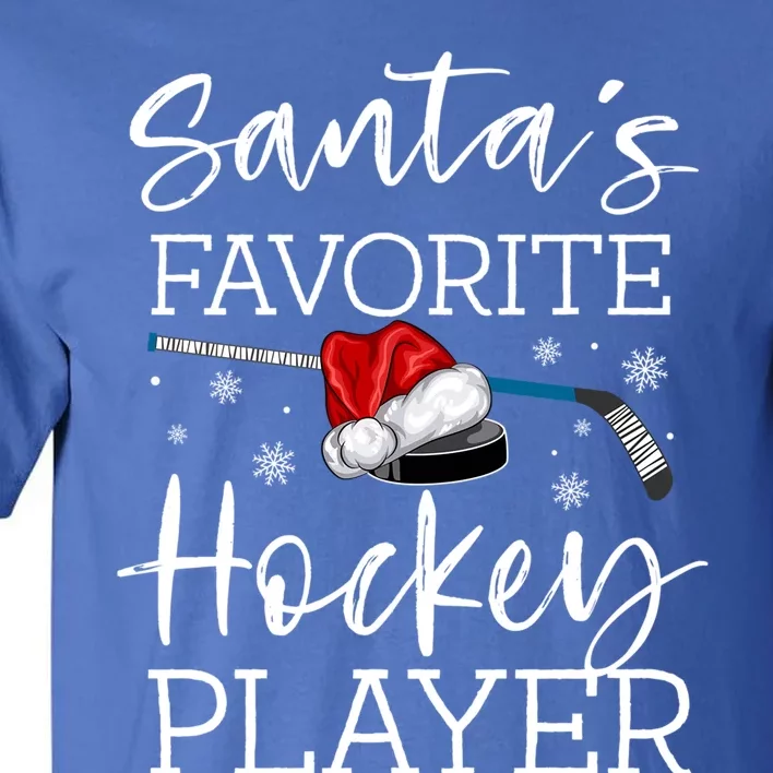 Santas Favorite Hockey Player Funny Pajama Christmas Gift Meaningful Gift Tall T-Shirt