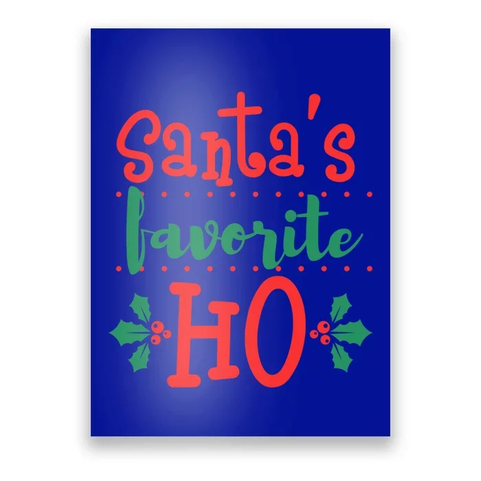 Santas Favorite Ho Funny Offensive Inappropriate Christmas Gift Poster