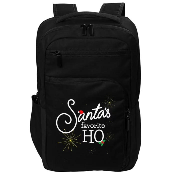 SantaS Favorite Ho Funny Christmas Cheeky Do It For Ho Impact Tech Backpack