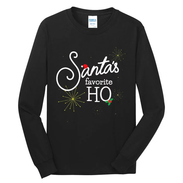 SantaS Favorite Ho Funny Christmas Cheeky Do It For Ho Tall Long Sleeve T-Shirt