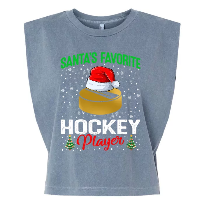 Santas Favorite Hockey Player Matching Family Christmas Meaningful Gift Garment-Dyed Women's Muscle Tee