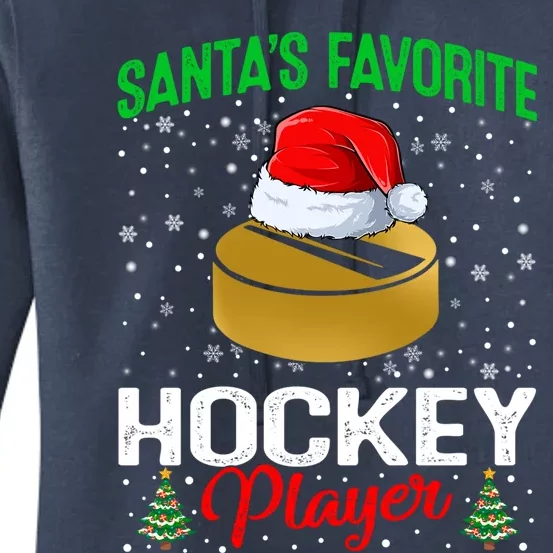 Santas Favorite Hockey Player Matching Family Christmas Meaningful Gift Women's Pullover Hoodie