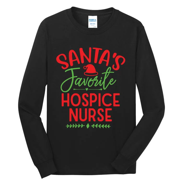 Santas Favorite Hospice Nurse Christmas Cool Tall Long Sleeve T-Shirt