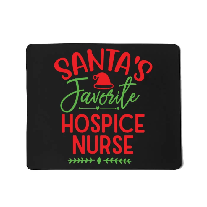 Santas Favorite Hospice Nurse Christmas Cool Mousepad