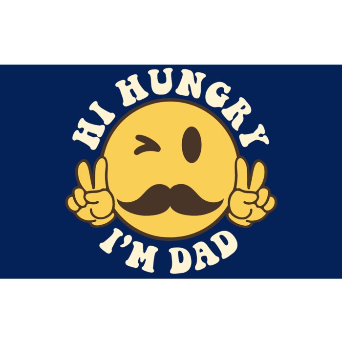 Smile Face Hi Hungry I'm Dad Funny Dad Jokes Father's Day Bumper Sticker