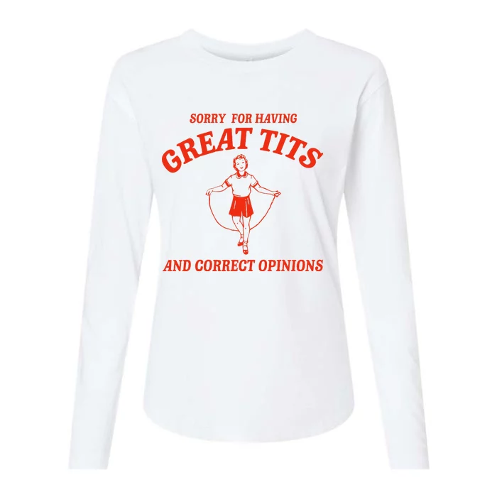 Sorry For Having Great Tits Funny Correct Opinions Womens Cotton Relaxed Long Sleeve T-Shirt