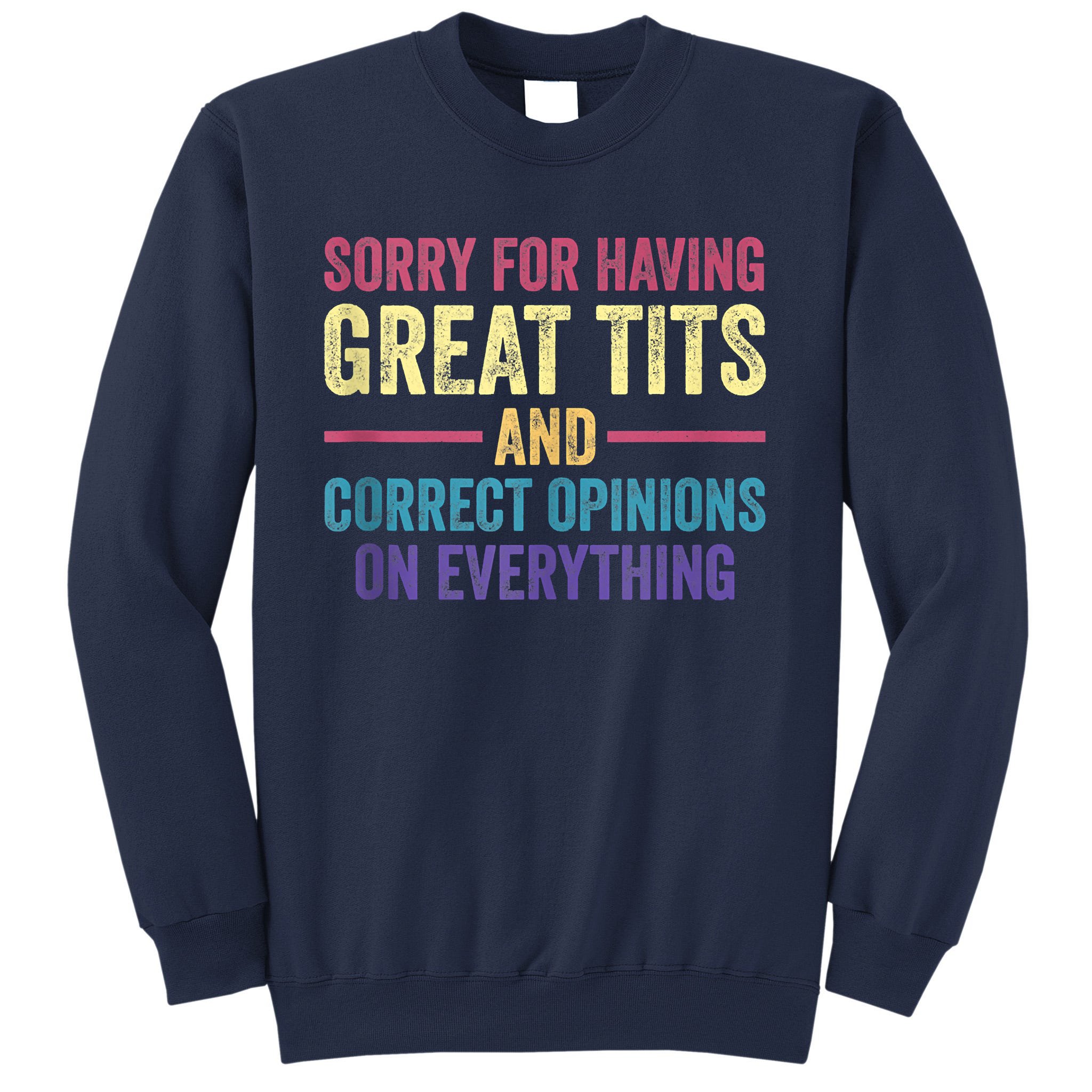 Sorry for Having Great Tits and Correct Opinions on Everything