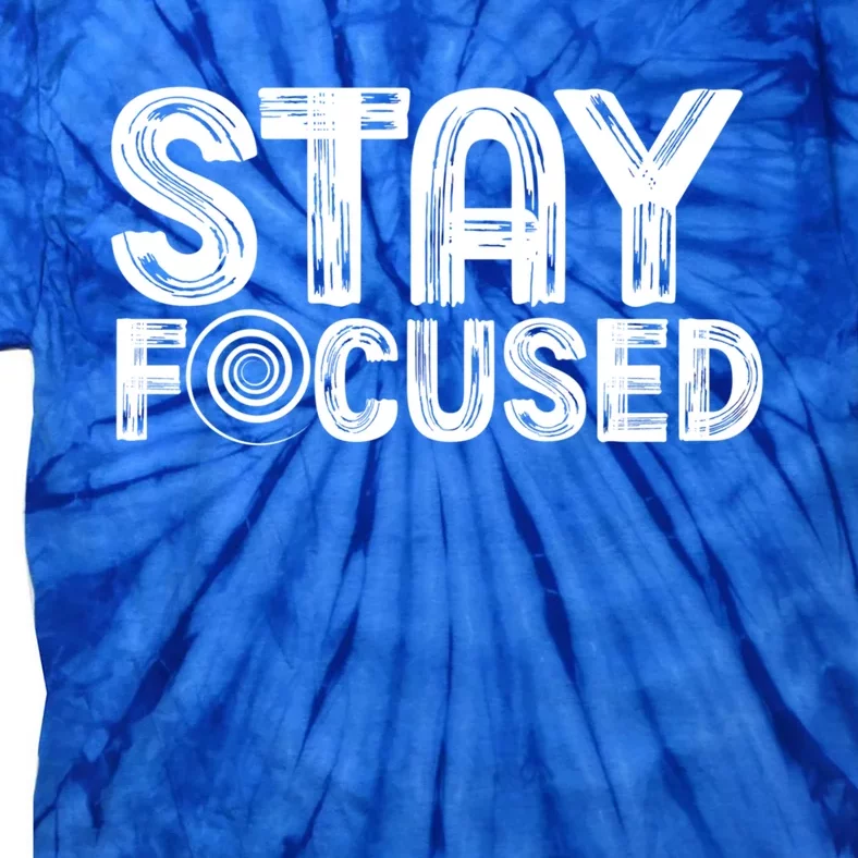 Stay Focused Hypnotic Illusion Hypnosis Gift Tie-Dye T-Shirt