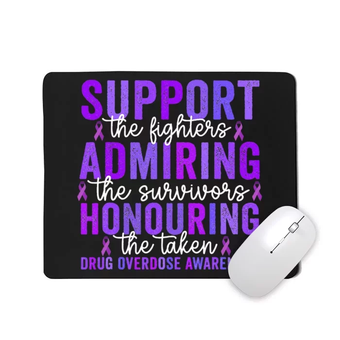 Support Fighters Honouring Taken Drug Overdose Awareness Mousepad