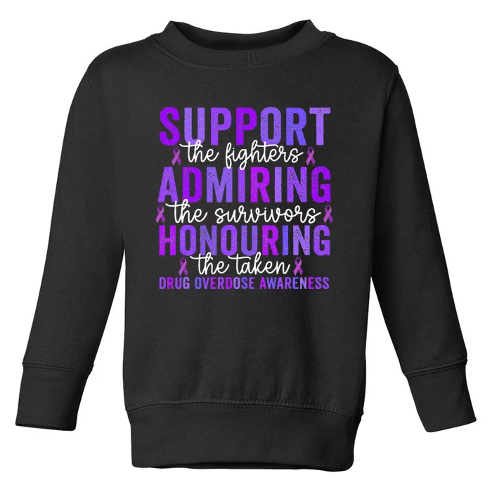 Support Fighters Honouring Taken Drug Overdose Awareness Toddler Sweatshirt