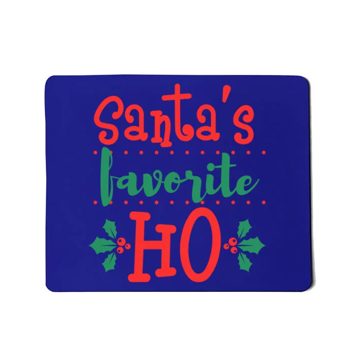 Santas Favorite Ho Funny Offensive Inappropriate Christmas Gift Mousepad