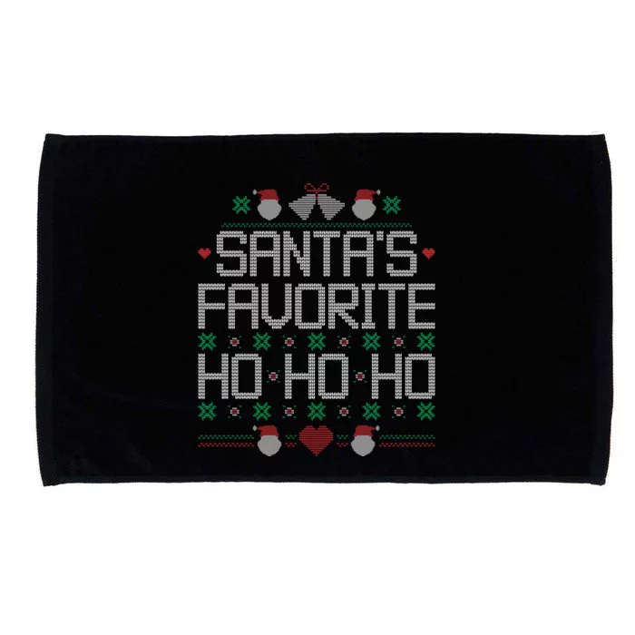 SantaS Favorite Ho Ho Ho Ugly Christmas Sweater Funny Quote Microfiber Hand Towel