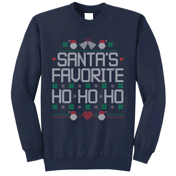 SantaS Favorite Ho Ho Ho Ugly Christmas Sweater Funny Quote Sweatshirt