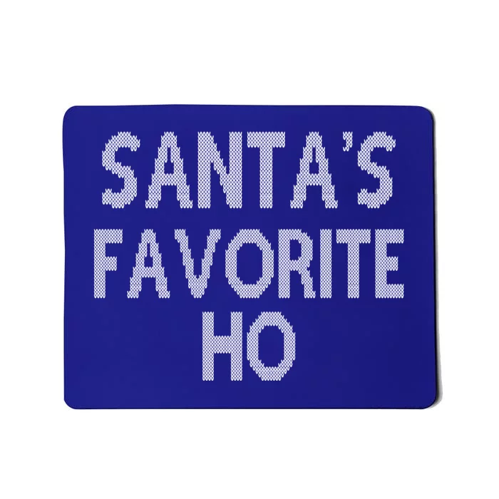 Santas Favorite Ho Funny Gift Mousepad