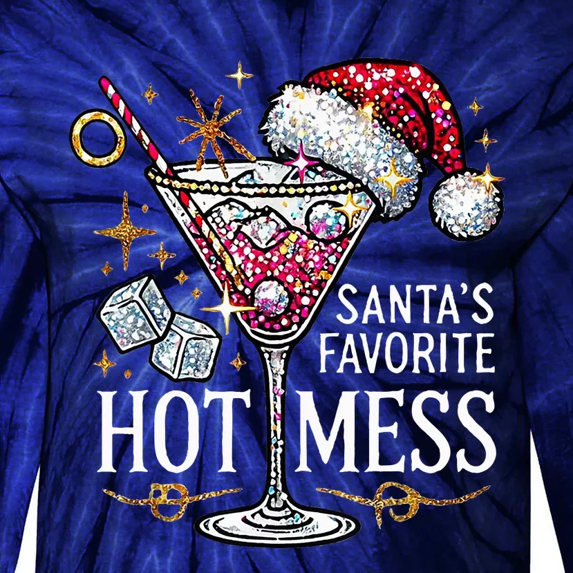 SantaS Favorite Hot Mess Christmas Holiday Margarita Drink Tie-Dye Long Sleeve Shirt