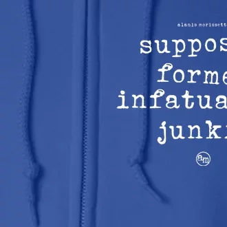 Supposed Former Infatuation Junkie Full Zip Hoodie