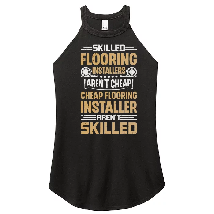 Skilled Flooring Installers ArenT Cheap Floor Installation Women’s Perfect Tri Rocker Tank