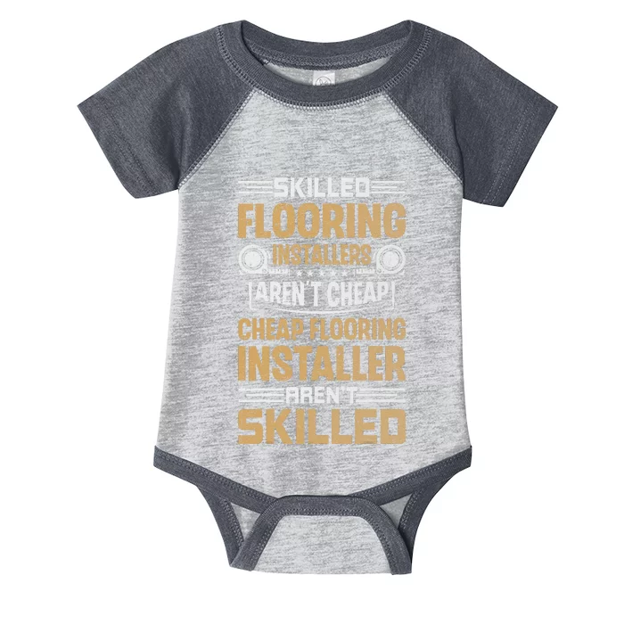 Skilled Flooring Installers ArenT Cheap Floor Installation Infant Baby Jersey Bodysuit