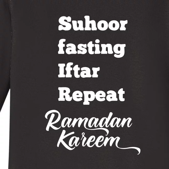 Suhoor Fasting Iftar Repeat Ramadan Kareem Routine Gift Baby Long Sleeve Bodysuit