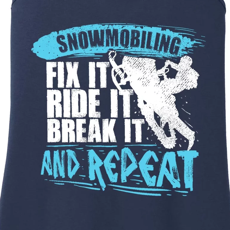 Snowmobiling Fix It Ride It Break It And Repeat Snowmobile Ladies Essential Tank