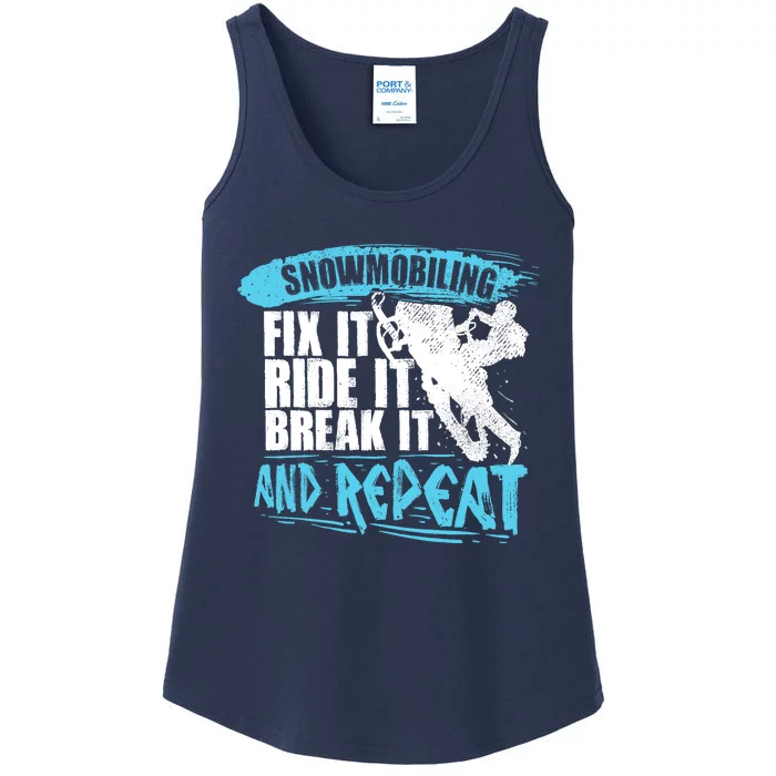 Snowmobiling Fix It Ride It Break It And Repeat Snowmobile Ladies Essential Tank