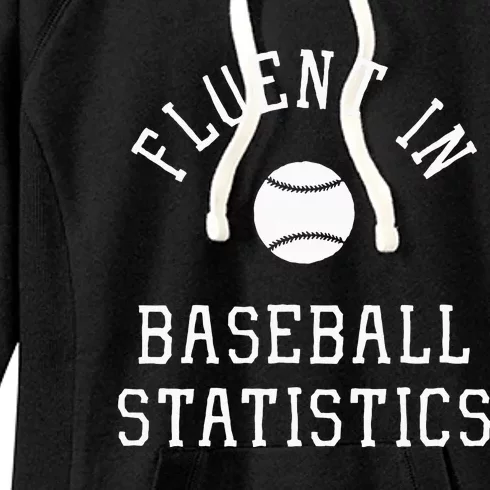 Sabermetric Fluent In Baseball Statistics Sport Data Analyst Women's Fleece Hoodie