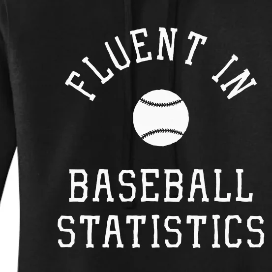 Sabermetric Fluent In Baseball Statistics Sport Data Analyst Women's Pullover Hoodie