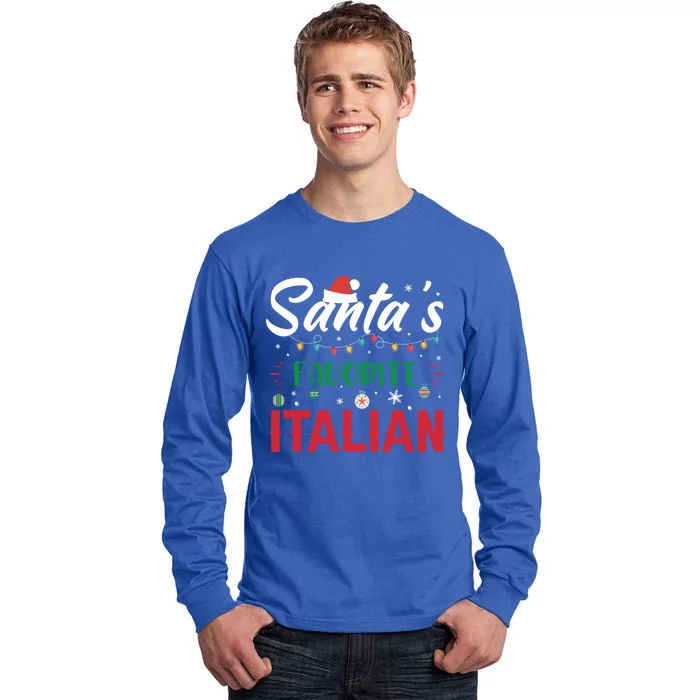 SantaS Favorite Italian Clothing Holiday Funny Gift Christmas Gift Tall Long Sleeve T-Shirt