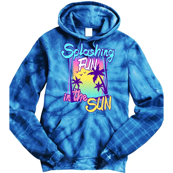 Splashing Fun In The Sun Summer Palm Trees Beach Vacations Gift Tie Dye Hoodie