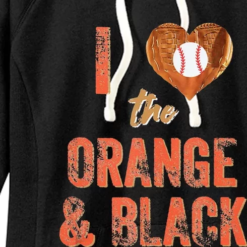 San Francisco I Love The Orange And Black Baseball Women's Fleece Hoodie