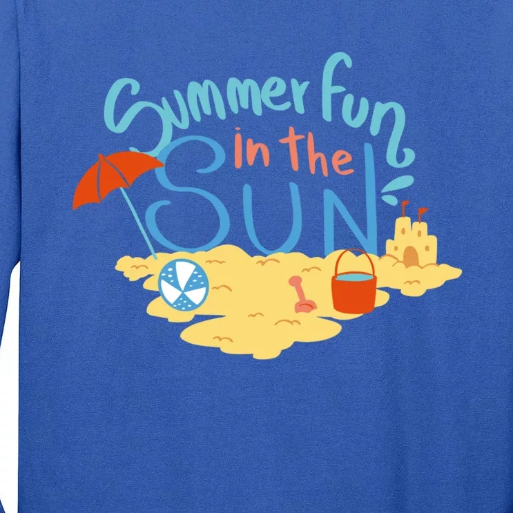 Summer Fun In The Sun Beach Vacation Holiday Gift Tall Long Sleeve T-Shirt