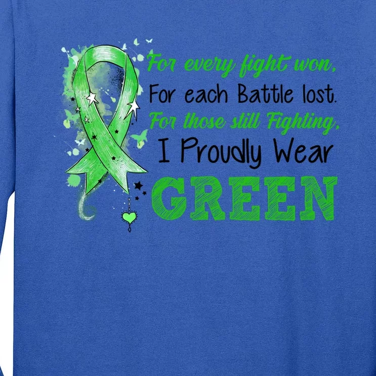 Still Fighting I Proudly Wear Green Ney Disease Awareness Funny Gift Tall Long Sleeve T-Shirt