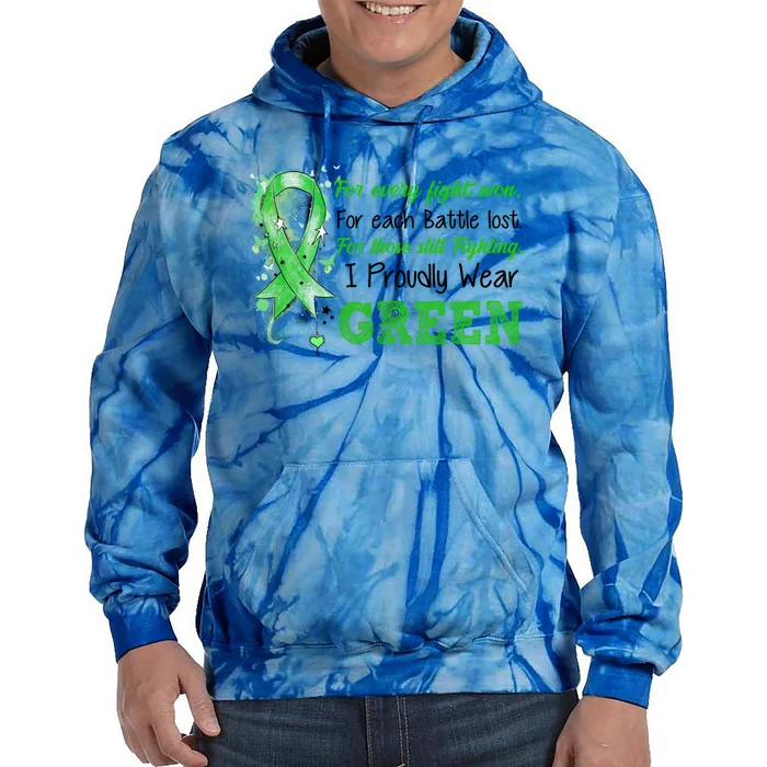 Still Fighting I Proudly Wear Green Ney Disease Awareness Funny Gift Tie Dye Hoodie