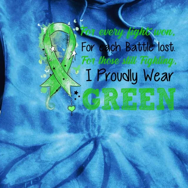 Still Fighting I Proudly Wear Green Ney Disease Awareness Funny Gift Tie Dye Hoodie