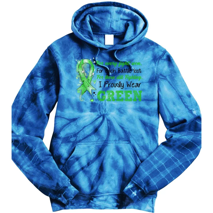 Still Fighting I Proudly Wear Green Ney Disease Awareness Funny Gift Tie Dye Hoodie