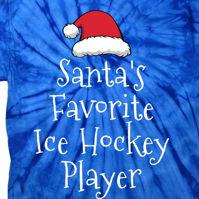 Santas Favorite Ice Hockey Player Christmas Funny Gift Tie-Dye T-Shirt