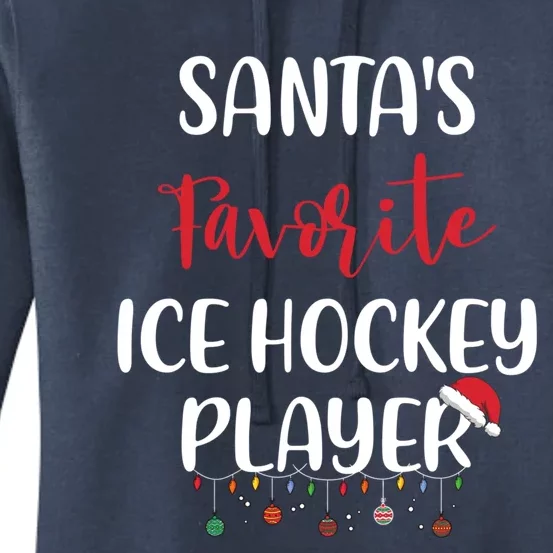 SantaS Favorite Ice Hockey Player Pajama Xmas Christmas Great Gift Women's Pullover Hoodie