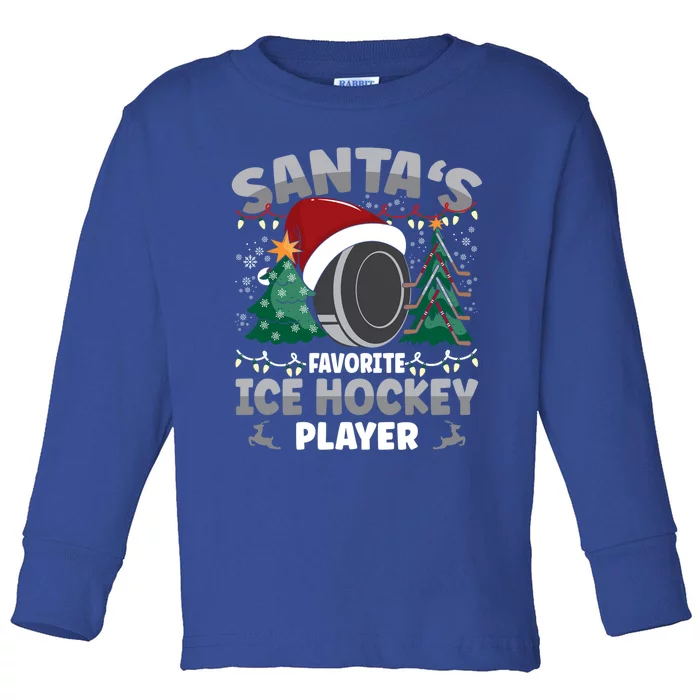 SantaS Favorite Ice Hockey Player Gift Toddler Long Sleeve Shirt