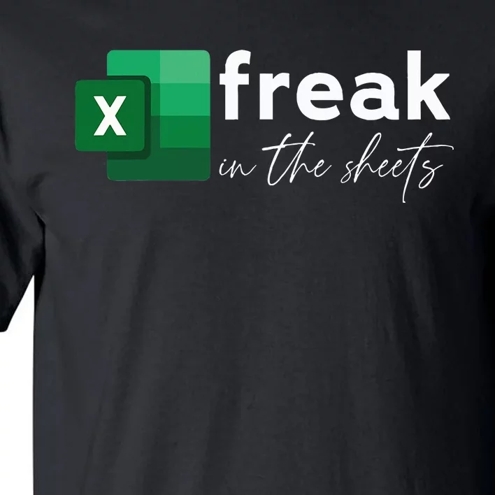 Spreadsheet Freak In The Sheets Accountant Tall T-Shirt