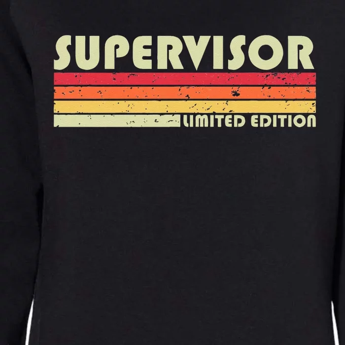 SUPERVISOR Funny Job Title Profession Birthday Worker Idea Womens California Wash Sweatshirt