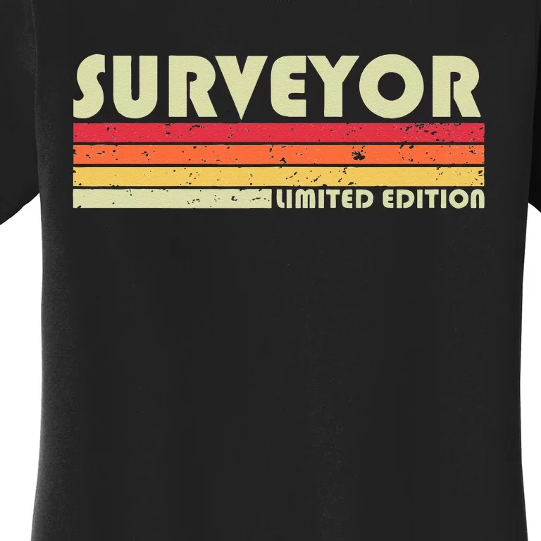 SURVEYOR Funny Job Title Profession Birthday Worker Idea Women's T-Shirt